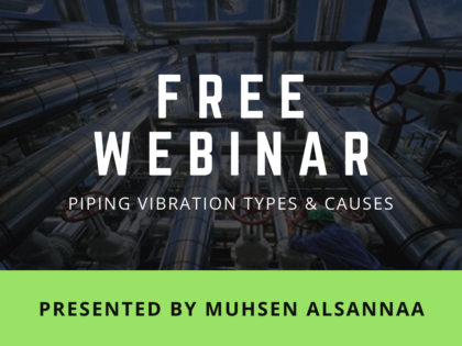 Free Webinar-Piping Vibration Types & Causes